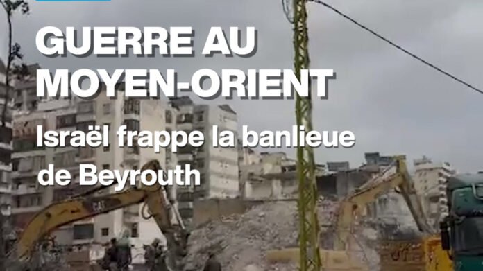 Guerre au Moyen-Orient : Israël frappe la banlieue de Beyrouth