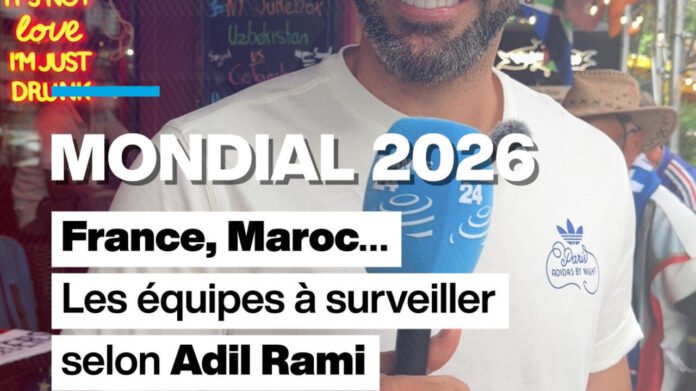 Mondial 2026 : France, Maroc… Les équipes à surveiller selon Adil Rami
