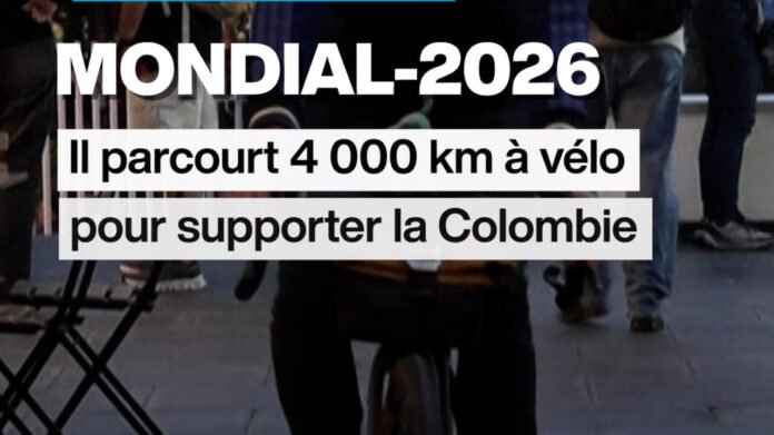 Mondial 2026 : il parcourt 4 000 km à vélo pour supporter la Colombie