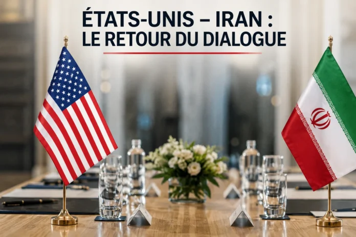 États-Unis – Iran : le retour du dialogue