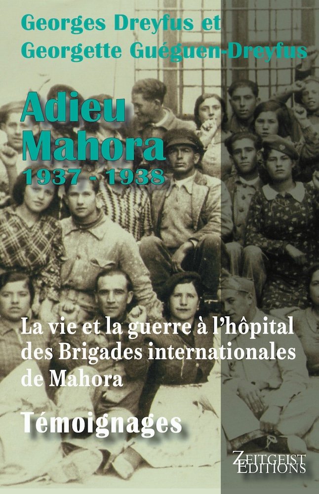 Les Ensablés – Adieu Mahora, un ouvrage inédit sur la guerre d'Espagne et les brigades internationales