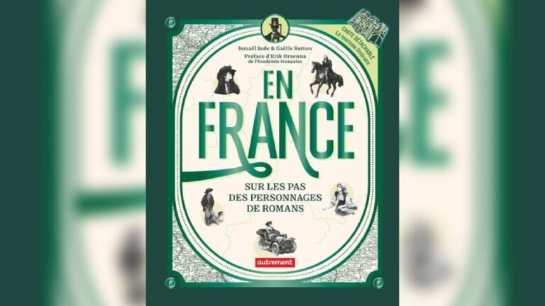 "En France, sur les pas des personnages de roman", de Marie-Clémence Régnier et Ismaël Jude, aux éditons Autrement.