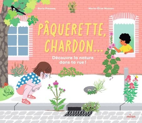 Milan, Pâquerette, chardon… 